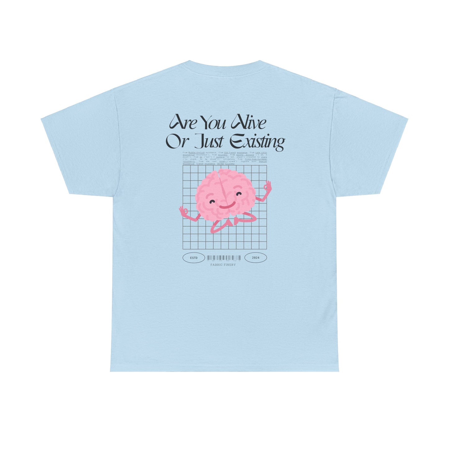 ARE YOU ALIVE Unisex Heavy Cotton Tee