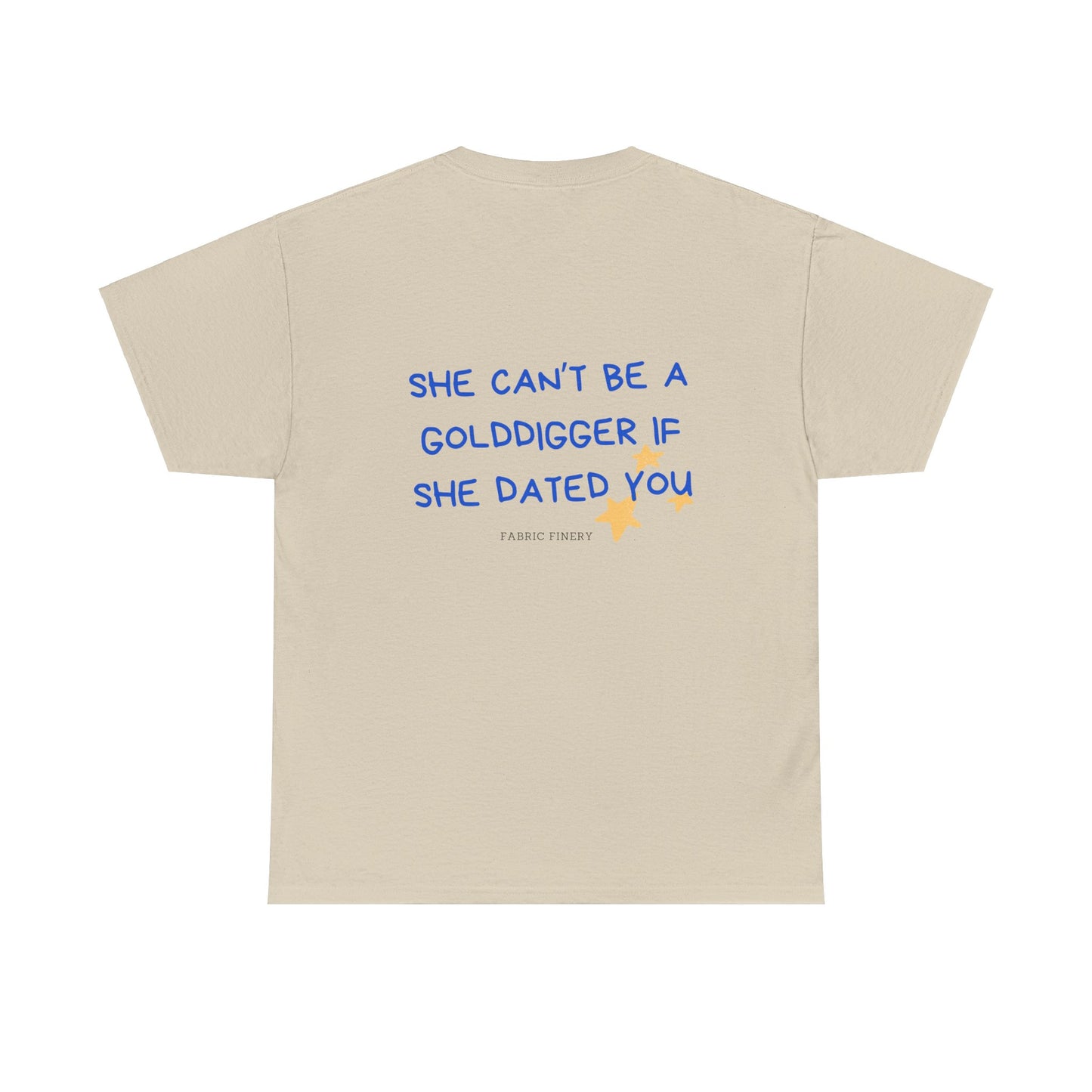 CAN'T BE A GOLDDIGGER Unisex Heavy Cotton Tee