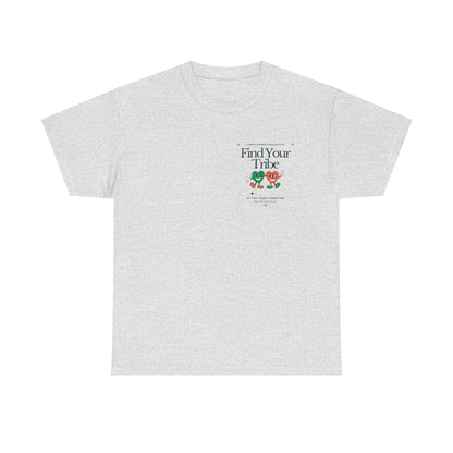 FIND YOUR TRIBE Unisex Heavy Cotton Tee