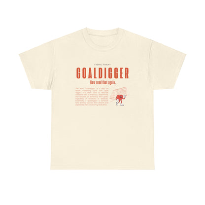 GOALDIGGER Unisex Heavy Cotton Tee