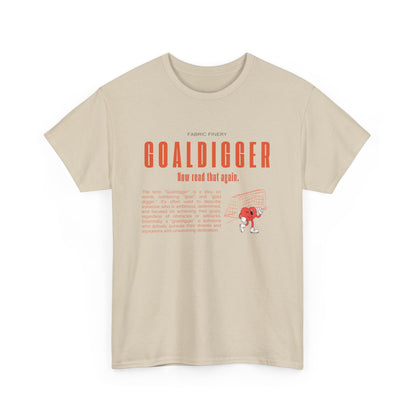 GOALDIGGER Unisex Heavy Cotton Tee