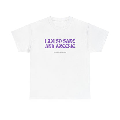 SANE AND ANGELIC Unisex Heavy Cotton Tee