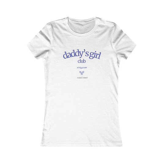 DADDY'S GIRL CLUB Damen Lieblings-T-Shirt