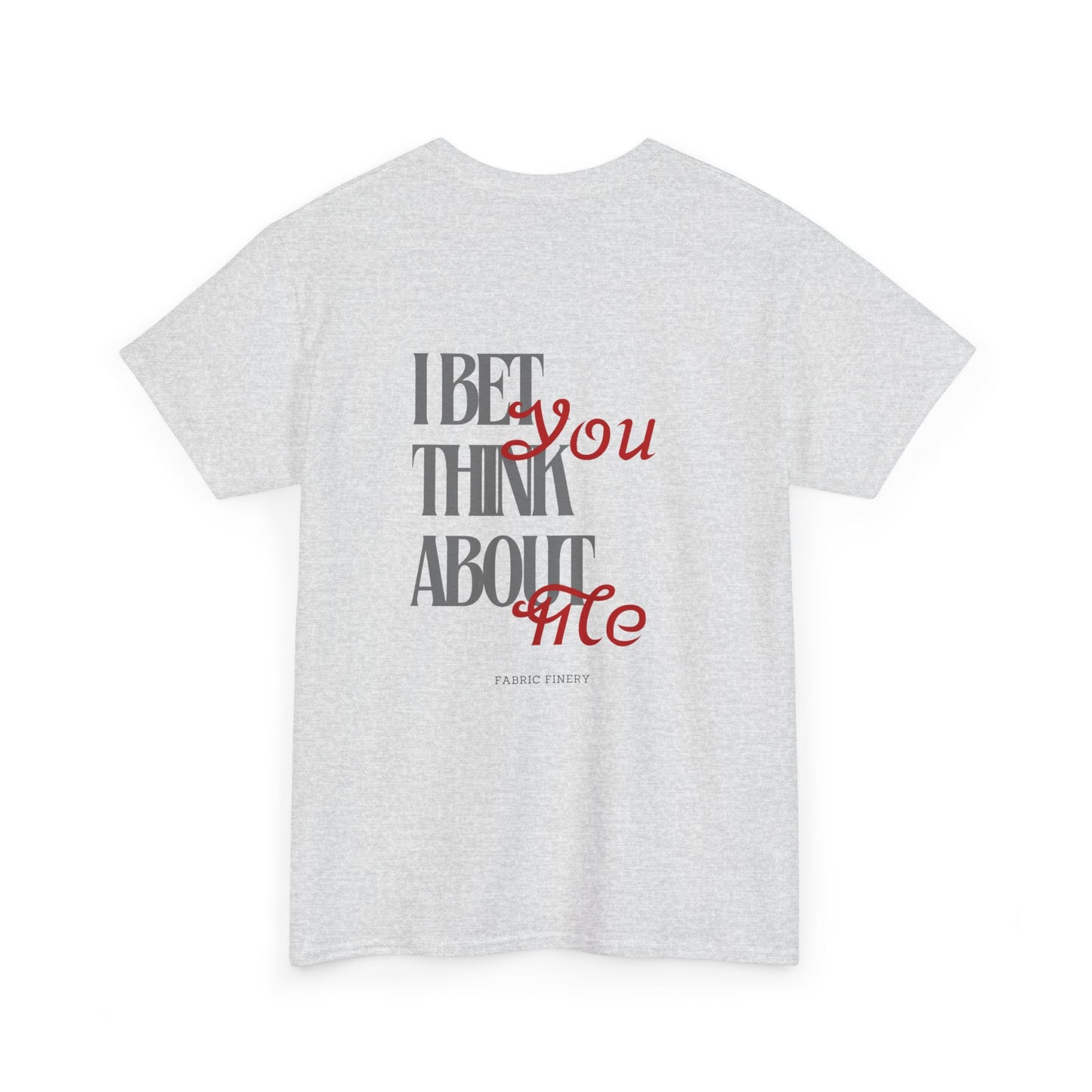 THINK ABOUT ME Unisex Heavy Cotton Tee