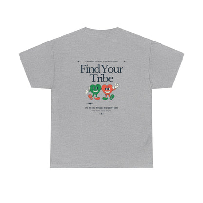 FIND YOUR TRIBE Unisex Heavy Cotton Tee