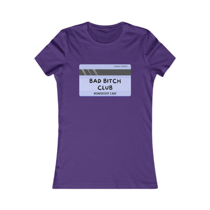 BAD BITCH CLUB Damen Lieblings-T-Shirt