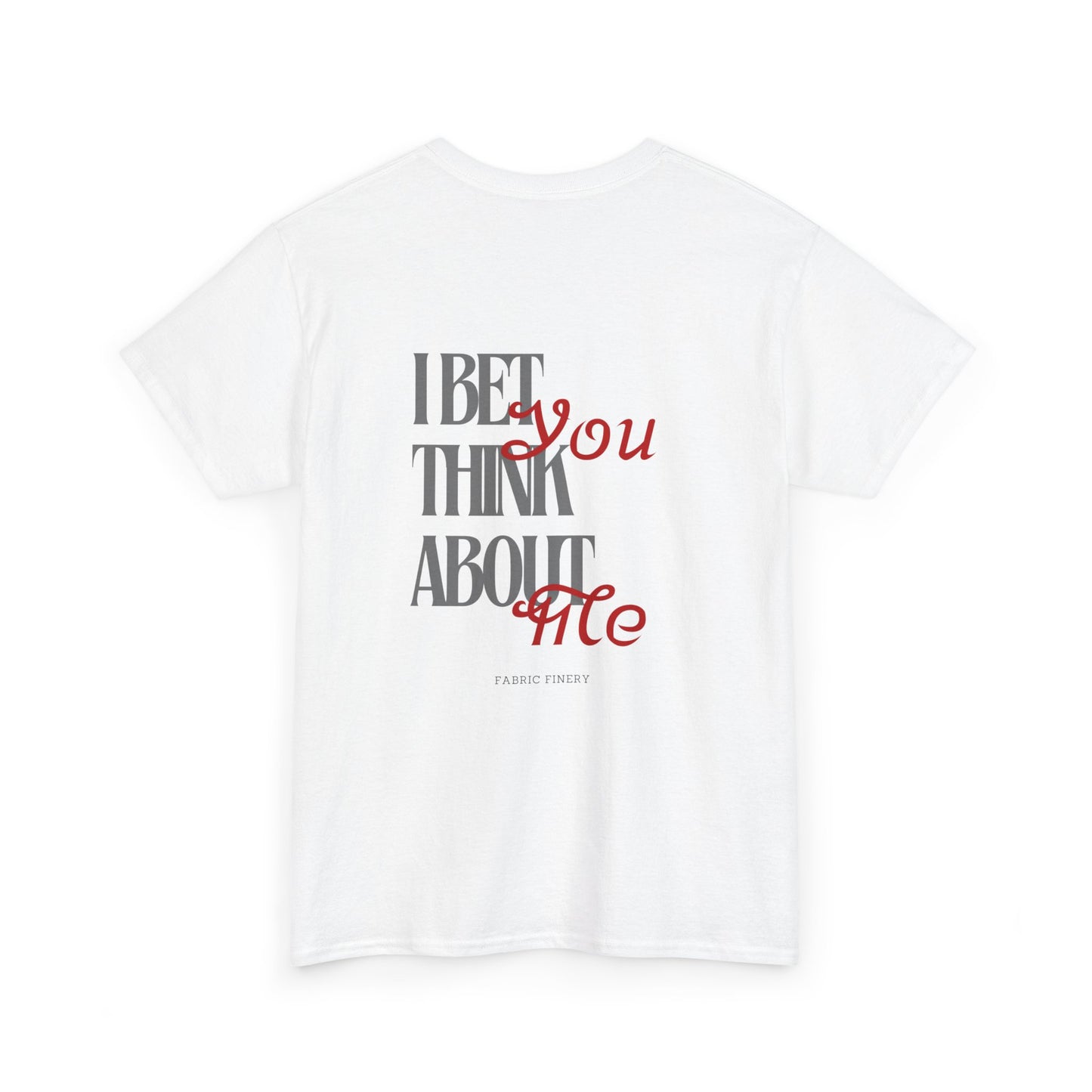 THINK ABOUT ME Unisex Heavy Cotton Tee