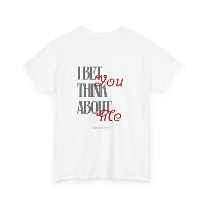 THINK ABOUT ME Unisex Heavy Cotton Tee