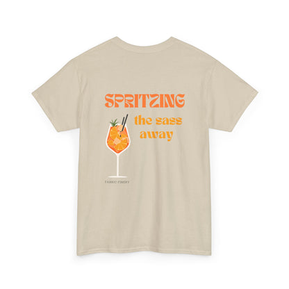 SPRITZING THE SASS AWAY Unisex Heavy Cotton Tee