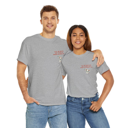 RUF MICH AN, WENN DU IN DIE HÖLLE KOMST Unisex Heavy Cotton T-Shirt