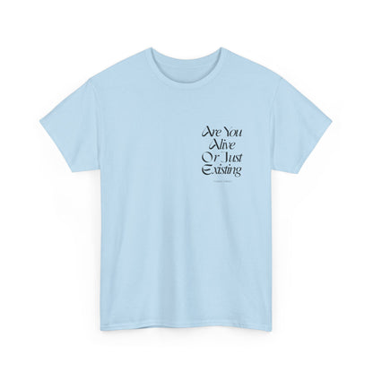 ARE YOU ALIVE Unisex Heavy Cotton Tee