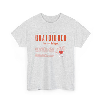 GOALDIGGER Unisex Heavy Cotton Tee