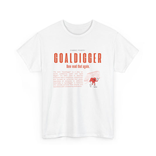 GOALDIGGER Unisex Heavy Cotton Tee