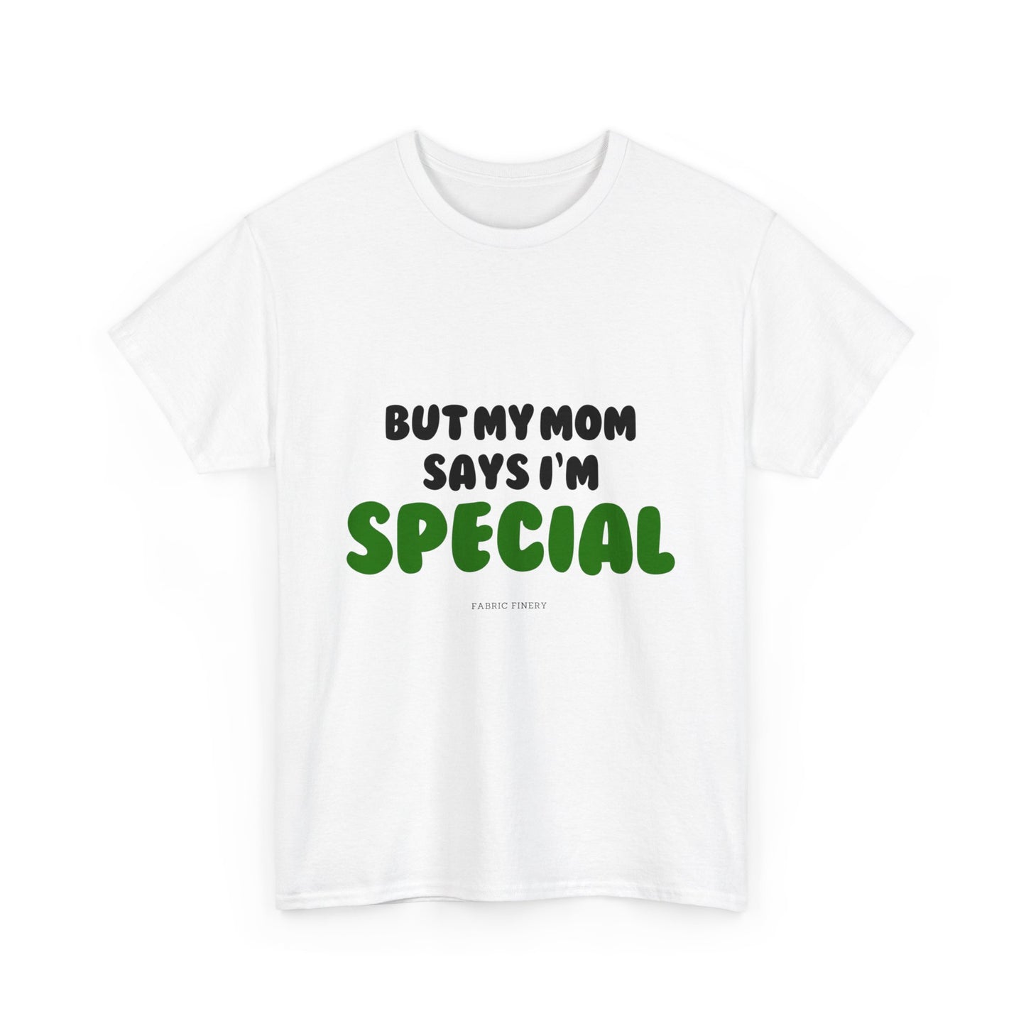 MOM SAYS I'M SPECIAL Unisex Heavy Cotton Tee