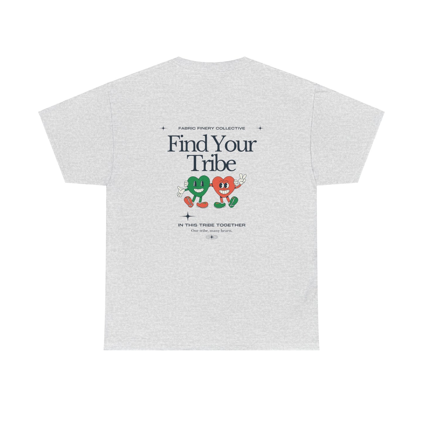 FIND YOUR TRIBE Unisex Heavy Cotton Tee