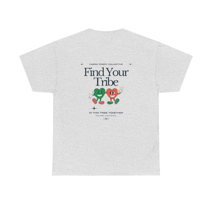 FIND YOUR TRIBE Unisex Heavy Cotton Tee