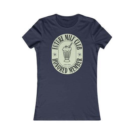 FUTURE MILF CLUB Damen Lieblings-T-Shirt