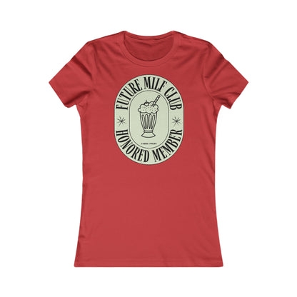 FUTURE MILF CLUB Damen Lieblings-T-Shirt