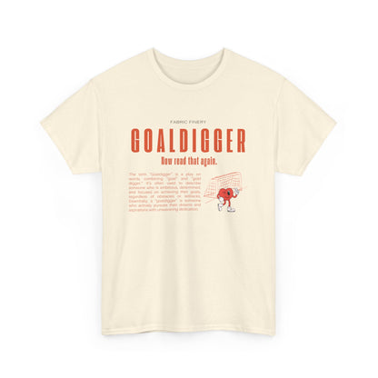 GOALDIGGER Unisex Heavy Cotton Tee