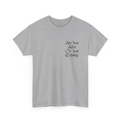 ARE YOU ALIVE Unisex Heavy Cotton Tee